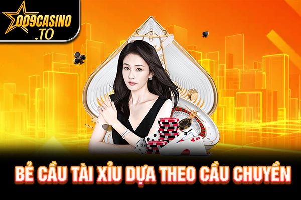 Bẻ cầu tài xỉu dựa theo cầu chuyền