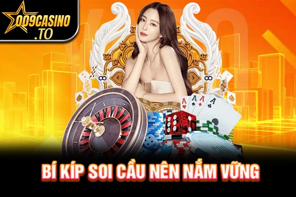 Bí kíp soi cầu nên nắm vững