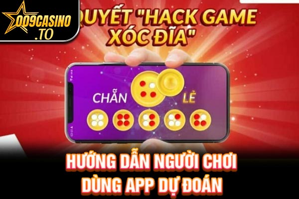 Hướng dẫn người chơi dùng app dự đoán