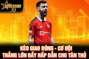 kèo giao bóng