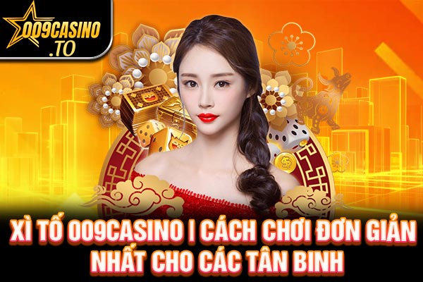xì tố 009bet